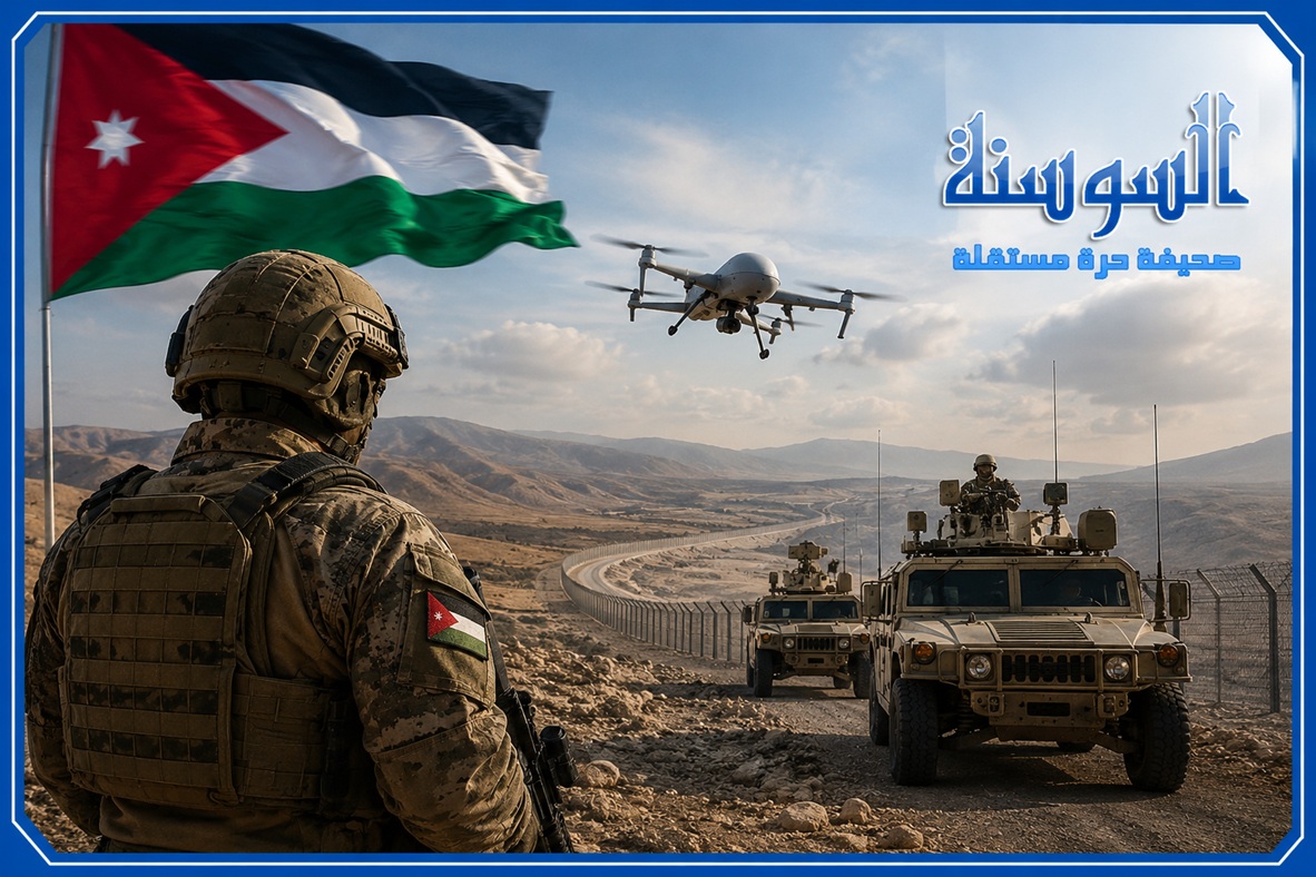 الأردن في مواجهة حرب الظل ..  عينٌ على الحدود ويدٌ تحمي الوطن